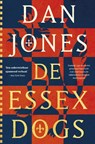 De Essex Dogs - Dan Jones - 9789401919777