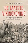 De laatste Vikingkoning - Tore Skeie - 9789401921657