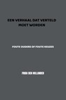 Een verhaal dat verteld moet worden - Frida den Hollander - 9789402103434