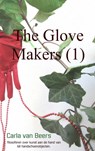 The Glove Makers 1 - Carla van Beers - 9789402113075