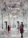 Victims of rage - Lindsay Eveleen - 9789402118148