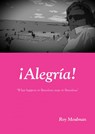 ¡Alegría! - Roy Meulman - 9789402120929