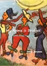 My name is Bridget - Ineke Bosman - 9789402125122