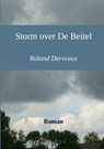 Storm over De Beitel - Roland Derveaux - 9789402134346