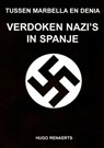 Verdoken Nazi's in Spanje - Hugo Renaerts - 9789402139013