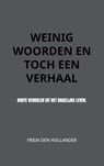 Weinig woorden en toch een verhaal - Frida den Hollander - 9789402142112