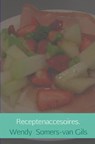 Receptenaccesoires - Wendy Somers-van Gils - 9789402163575