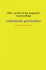 vaderlandse geschiedenis - Hilde van Beek & Bas Jongenelen (samenstelling) - 9789402169935