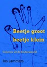 Beetje groot beetje klein - Jos Lammers - 9789402183443