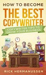 How to become the best Copywriter (NL Pocket-versie) - Rick Hermanussen - 9789402194029