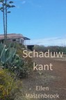 Schaduwkant - Ellen Mastenbroek - 9789402194722