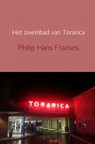 Het zwembad van Torarica - Philip Hans Franses - 9789402199635