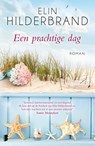 Een prachtige dag - Elin Hilderbrand - 9789402300130