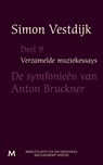 De simfonieen van Anton Bruckner - Simon Vestdijk - 9789402301250