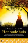Het oude huis - Sarah McCoy - 9789402303056