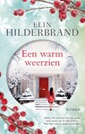 Een warm weerzien - Elin Hilderbrand - 9789402307351