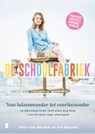 De schoolfabriek - Sofie van den Enk ; Eva Munnik - 9789402310160