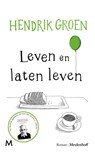 Leven en laten leven - Hendrik Groen - 9789402311020