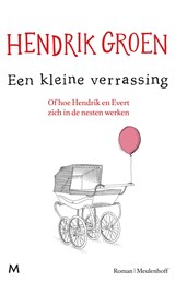 Een kleine verrassing, Hendrik Groen -  - 9789402313680