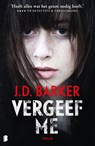 Vergeef me - J.D. Barker - 9789402314717