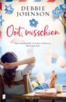 Ooit, misschien - Debbie Johnson - 9789402319200