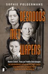 Desnoods met wapens - Sophie Poldermans - 9789402320640