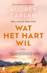 Wat het hart wil - Audrey Carlan - 9789402320763