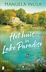 Het huis in Lake Paradise - Manuela Inusa - 9789402321821