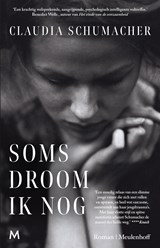 Soms droom ik nog, Claudia Schumacher -  - 9789402321890