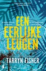 Een eerlijke leugen - Tarryn Fisher - 9789402322484