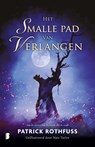 Het smalle pad van verlangen - Patrick Rothfuss - 9789402322873