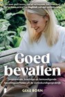 Goed bevallen - Geke Born - 9789402323252