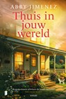 Thuis in jouw wereld - Abby Jimenez - 9789402323764