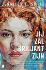 Jij zal briljant zijn - Jennifer E. Smith - 9789402325492