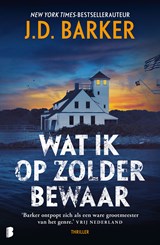 Wat ik op zolder bewaar, J.D. Barker -  - 9789402326680