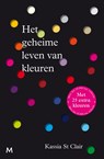 Het geheime leven van kleuren - Kassia St Clair - 9789402327960