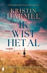 Ik wist het al - Kristin Harmel - 9789402328059