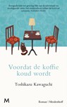 Voordat de koffie koud wordt - Toshikazu Kawaguchi - 9789402328936