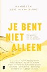 Je bent niet alleen - Isa Hoes ; Merlijn Kamerling - 9789402329926