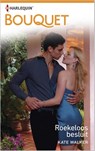 Roekeloos besluit - Kate Walker - 9789402500059