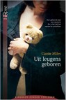 Uit leugens geboren - Cassie Miles - 9789402501605