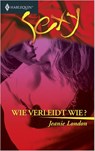 Wie verleidt wie? - Jeanie London - 9789402502657