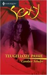 Teugelloze passie - Candace Schuler - 9789402503579