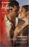 Liefde zonder protocol - Kristi Gold - 9789402504156