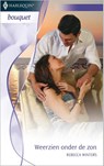 Weerzien onder de zon - Rebecca Winters - 9789402506679