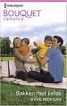 Bakken met liefde - Raye Morgan - 9789402508338
