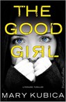 The good girl (Nederlandse editie) - Mary Kubica - 9789402508772