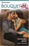 Verboden geluk - Kate Walker - 9789402512052