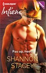 Pas op, heet! - Shannon Stacey - 9789402526905