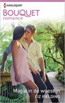 Magie in de woestijn - Liz Fielding - 9789402533729